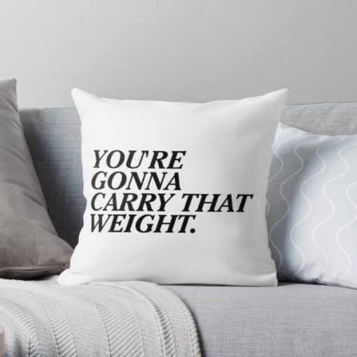 You're Gonna Carry That Weight. Throw Pillow RB2910 product Offical Cowboy Bebop Merch